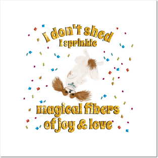 I don't shed, Blenheim Cavalier King Charles Spaniel Posters and Art